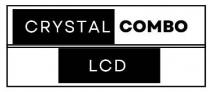 CRYSTAL COMBO LCD