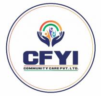 CFYI COMMUNITY CARE PVT LTD