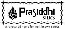Prasiddhi SILKS - A renowned name for well known sarees