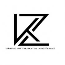 KAIZEN - CHANGE FOR THE BETTER IMPROVEMENT
