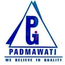 PGI;PADMAWATI GROUP OF INDUSTRIES