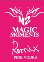 M2 Magic Moments Remix Pink Vodka