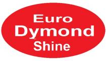 EURO DYMOND SHINE