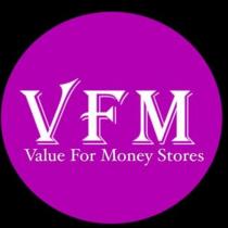 VFM -VALUE FOR MONEY STORES