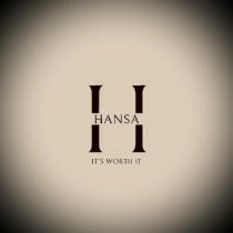 HANSA ITÃ¢ÂÂS WORTH IT