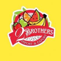 2BROTHERS IMPORT & EXPORT
