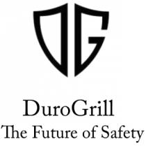 DUROGRILL - THE FUTURE OF SAFETY - of DG