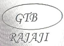 RAJAJI OF GTB