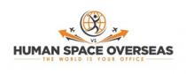 VSHuman space overseas