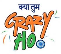 KYA TUM CRAZY HO