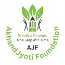 AJF AKHAND JYOTI FOUNDATION CREATING CHANGE ONE STEP AT A TIME