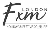 FXM LONDON HOLIDAY & FESTIVE COUTURE