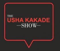 THE USHA KAKADE SHOW