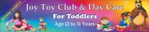 JOY TOY CLUB & DAY CARE KID PLAY SCHOOL