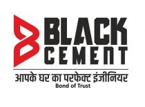 BLACK CEMENT;AAPAKE GHAR KA PERFECT ENGINEER, BOND OF TRUST