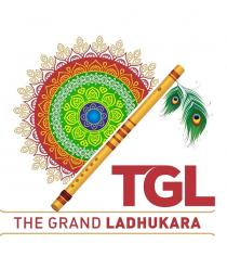TGL THE GRAND LADHUKARA