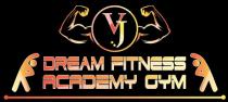 VJ DREAM FITNESS ACADEMY GYM