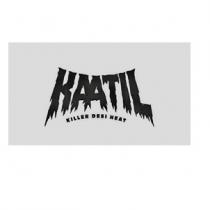KAATIL - Killer Desi Heat