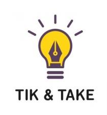 TIK & TAKE
