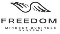 FREEDOM MINDSET BUSINESS SYSTEMS