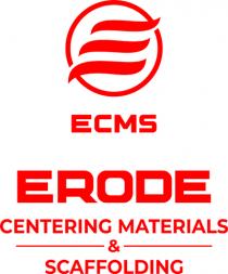 ECMS Ã¢ÂÂ ERODE CENTERING MATERIALS & SCAFFOLDING