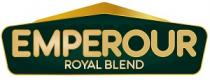 EMPEROUR ROYAL BLEND