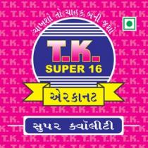 T.K. SUPER 16