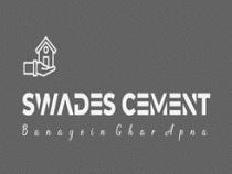 SWADES CEMENT Banayein Ghar Apna