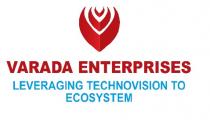 VARADA ENTERPRISES.....................LEVERAGING TECHNOVISION TO ECOSYSTEM