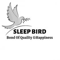 Sleep Bird - Bond of Quality & Happiness