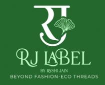 RJ label By Rashi Jain : BEYOND FASHION Ã¢ÂÂ ECO THREADS