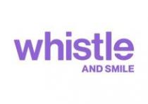 WHISTLE AND SMILE