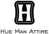 H HUE MAN ATTIRE