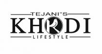 TEJANIÃ¢ÂÂS KHODI LIFESTYLE