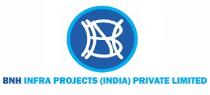 BNH INFRA PROJECTSBNH INFRA PROJECTS INDIA PVT LTD