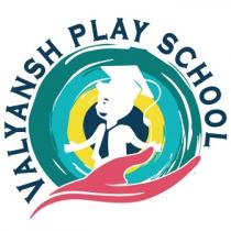 VALYANSH PLAY SCHOOL