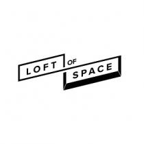 LOFT OF SPACE