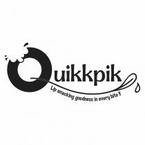 Quikkpik - Lip Smaking goodness in every bite !!