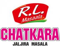 RL Masaala;Chatkara