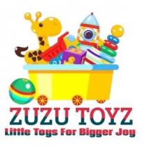 ZUZU TOYZ - Little Toys For Bigger Joy