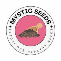 MYSTIC SEEDS - SEEDS ! OUR HEALTHY NEEDS