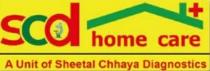 scd home care A Unit of Sheetal Chhaya Diagnostics