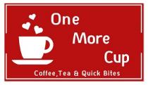 One More Cup Coffee, Tea & Quick Bites