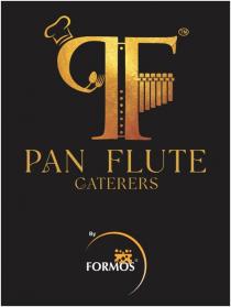 PAN FLUTE CATERERS