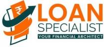 LOAN SPECIALIST YOUR FINANCIAL ARCHITECT