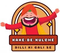 KAKE-DE-KULCHE DILLI KI GALI SE