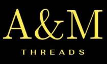 A AND M THREADS