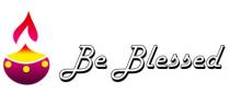 BE BLESSED