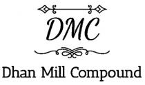 Dhan Mill Compound of DMC