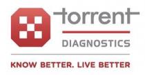 TORRENT DIAGNOSTICS KNOW BETTER, LIVE BETTER